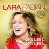 Lara Fabian (Soleil soleil)