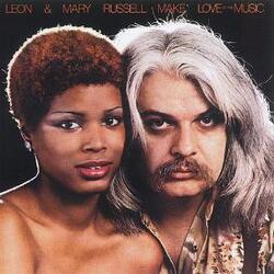 Leon & Mary Russell - Make Love To The Music - Complete LP