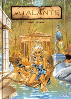 Atalante - Tome 1 : Le Pacte - Crisse