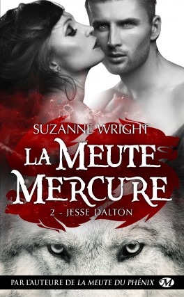 La Meute Mercure de Suzanne Wright - Passion LECTURE