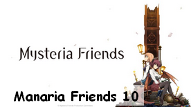 Manaria Friends 10 Fin