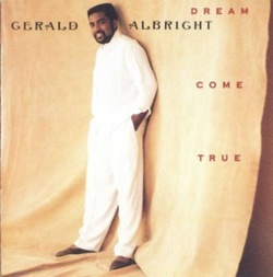 Gerald Albright - Dream Come True - Complete CD