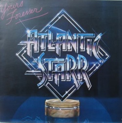 Atlantic Starr - Yours Forever - Complete LP