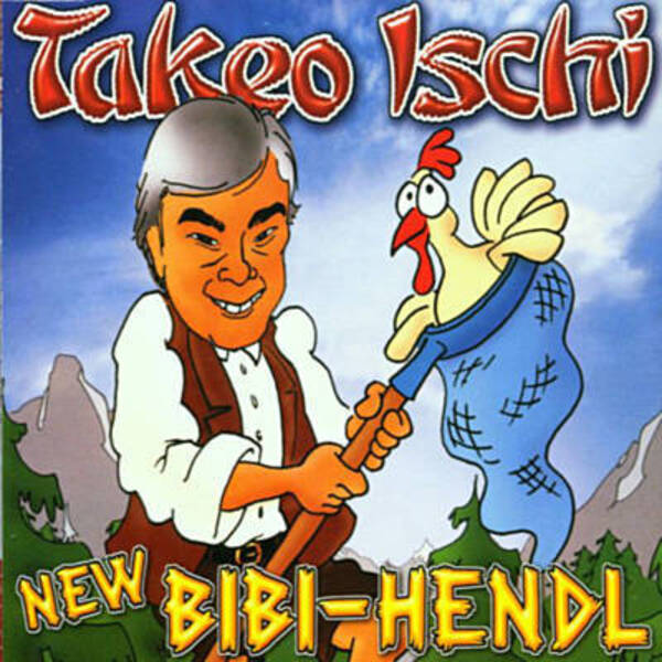 Takeo Ischi - New Bibi Hendl