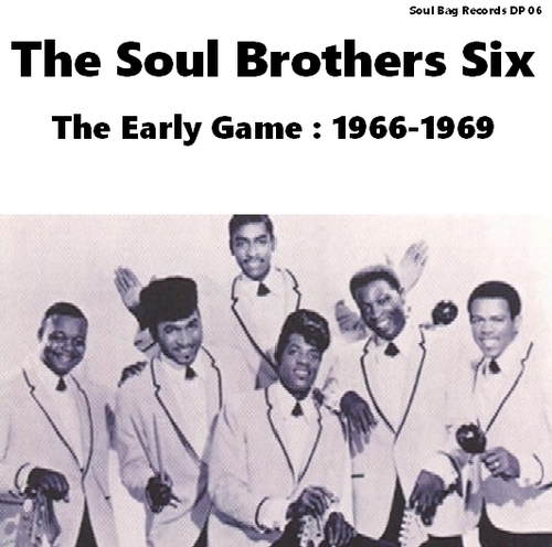 The Soul Brothers Six : CD " The Early Game " Soul Bag Records DP 06 [ FR]