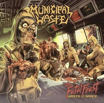 municipal waste_the fatal feast_waste in space