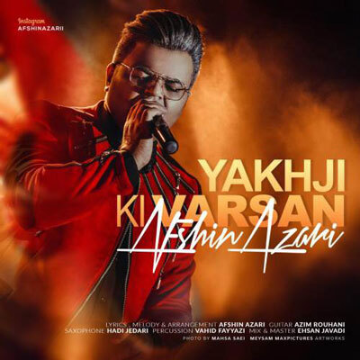 Music Afshin Azari Yakhji Ki Varsan