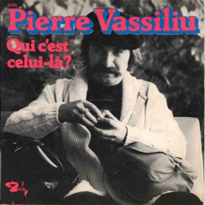 Pierre Vassiliu - Qui C'Est Celui-Là ?