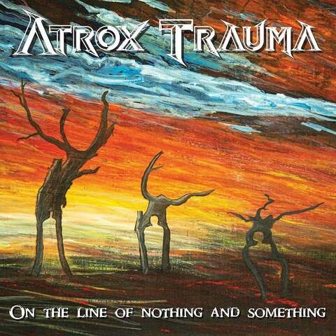 ATROX TRAUMA - Les détails du nouvel album On The Line Of Nothing And Something ; "Vanity" Lyric Video