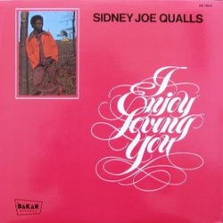 Sidney Joe Qualls - I Enjoy Loving You - Complete LP