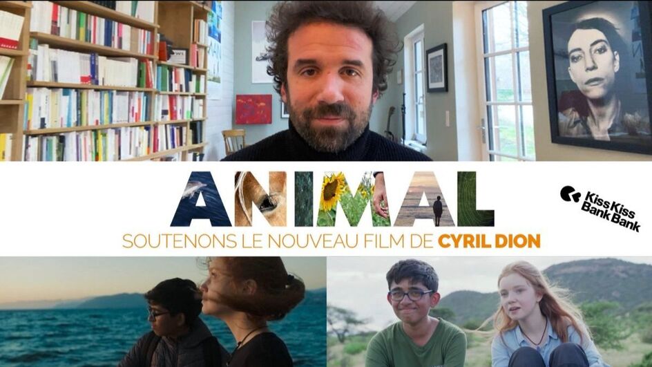 ANIMAL - Cyril Dion a besoin de vous pour terminer son nouveau film !