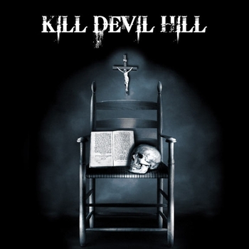 KILL DEVIL HILL_Kill Devil Hill