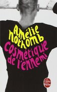 Cosmétique de l'ennemi de Amélie Nothomb