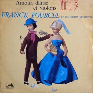 Franck Pourcel, Amour dance et violons n°13