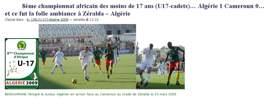 Dimanche 22.3.2009 à Zéralda CAN U17 Algérie 1 Cameroun 0