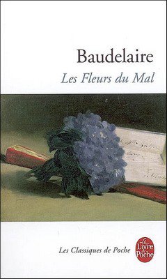 Charles Baudelaire : Les fleurs du Mal 