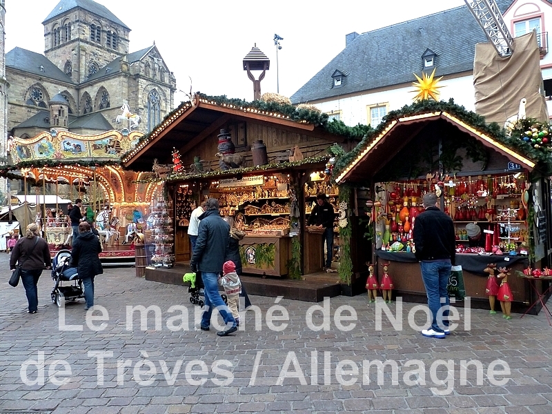 Le marché de Noël de Trêves en Allemagne...