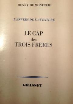 Peut être une image de texte qui dit ’HENRY DE MONFREID L'ENV ERS DE VENTURE LE CAP des TROIS FRERES GRASSET’