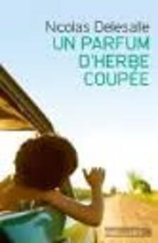 Chronique du livre {Un parfum d'herbe coupée}