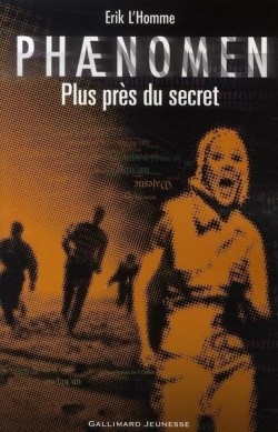 Couverture de Phaenomen, Tome 2 : Plus près du secret