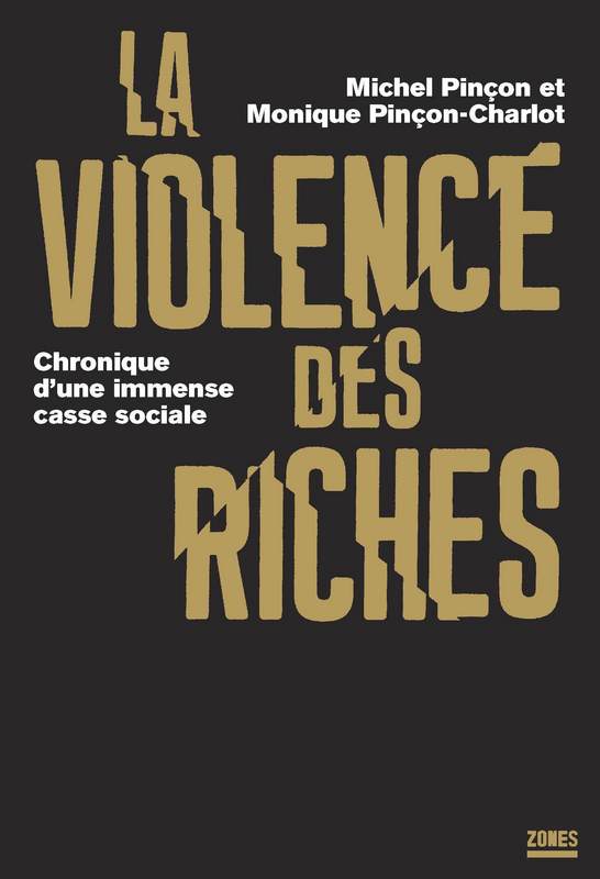 La Violence des riches Pinçon-Charlot Bibliolingus