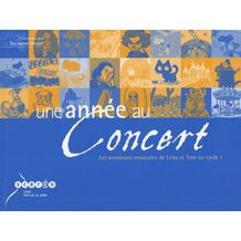 Une année au concert. Les aventures musicales de Léna et Tom au cycle 1,  avec 1 CD audio - broché - Achat Livre | fnac