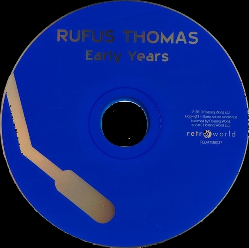 Rufus Thomas : CD " Early Years 1950-1956 " Retroworld Records FLOATB6037 [ UK ]