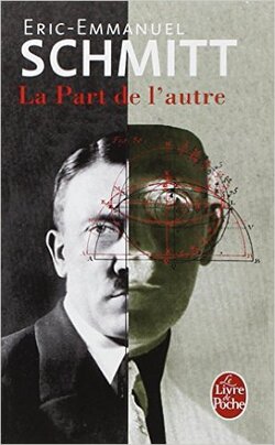 La part de l'autre d'Eric-Emmanuel Schmitt