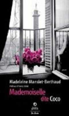 Madeleine Mansiet-Berthaud  : Mademoiselle dite Coco