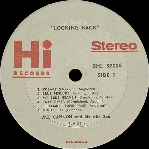 Ace Cannon & His Alto Sax : Album " Looking Back " Hi Records SHL 32008 [ US ]