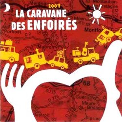 Les Enfoirés 2007 : La caravane des Enfoirés