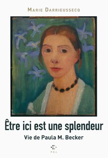 Etre ici est une splendeur de Marie Darrieussecq