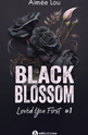 « Black Blossom [01] » de Aimée Lou