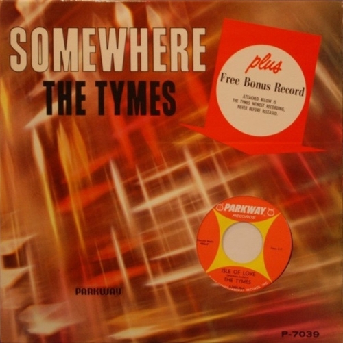 The Tymes : Album " Somewhere " Parkway Records P-7039 [ US ]