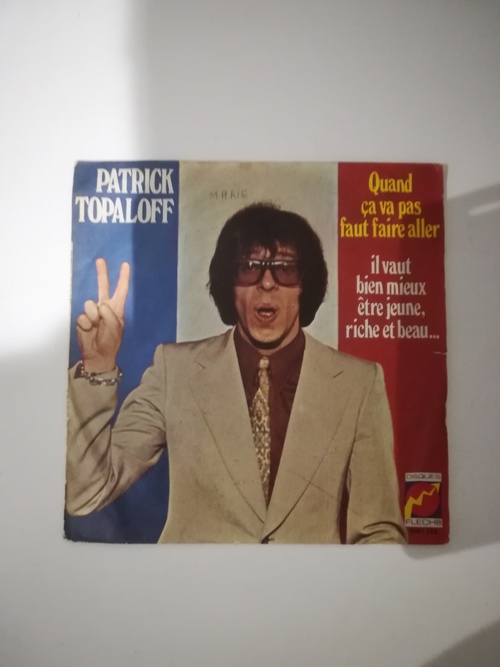 Patrick Topaloff "Quand Ca Va Pas Faut Faire Aller 1971"