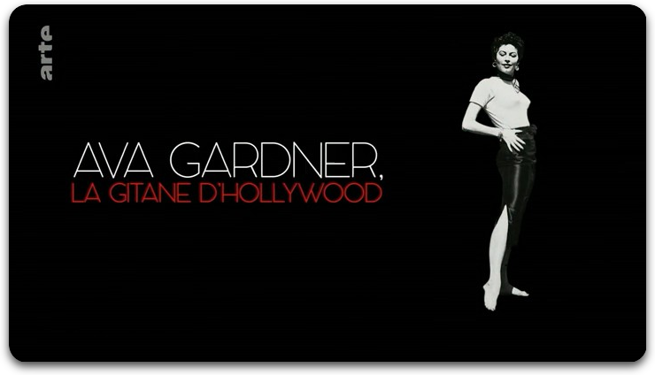 Ava Gardner, La Gitane D'Hollywood