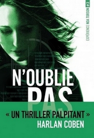 N'oublie pas, Expérience Noa Tornson tome 3 de Michelle Gagnon