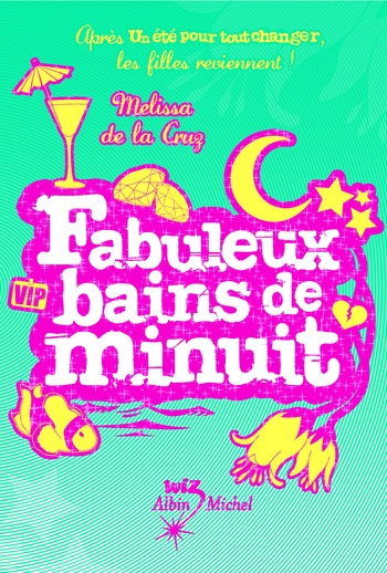 Fabuleux bains de minuit - Melissa de la Cruz