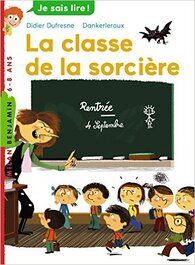 Littérature CE1: La classe de la sorcière