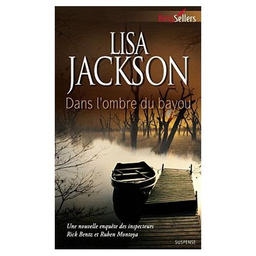 Dans l'ombre du Bayou - Lisa Jackson 