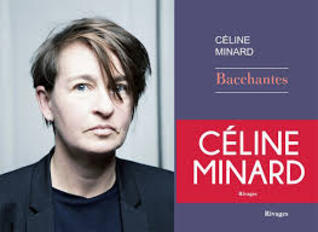 Bacchantes - Céline Minard - 