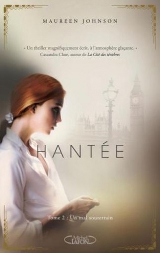 Couverture Hantée, tome 2 : Un mal souterrain