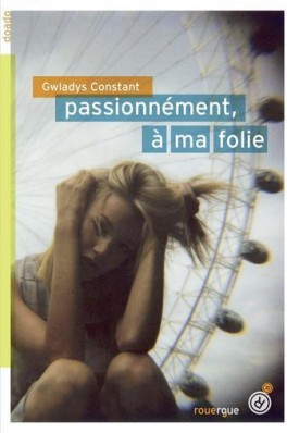 Couverture du livre : Passionnément, à ma folie