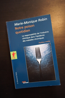 Marie-Monique Robin - Notre poison quotidien