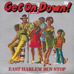 East Harlem Bus Stop - Get On Down - Complete LP