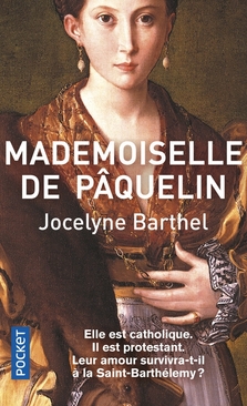 Mademoiselle de Pâquelin ; Jocelyne Barthel 