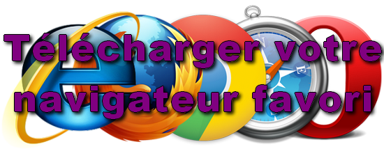 Votre navigateur favori