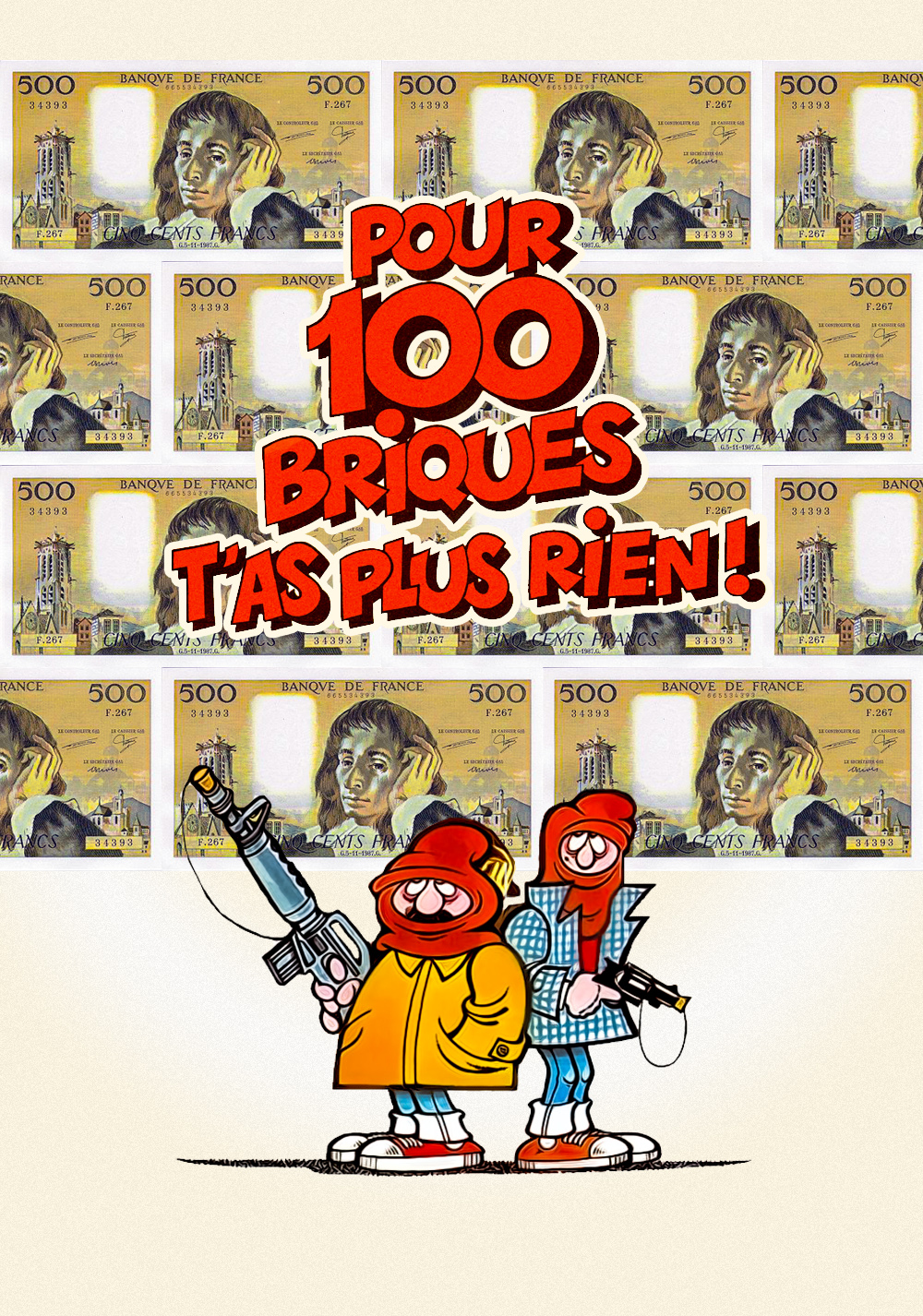 POUR 100 BRIQUES T'AS PLUS RIEN - cineparade thierry 13