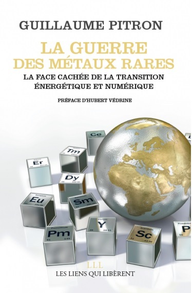 Guillaume PITRON : « La guerre des métaux rares » - RÉVÉLATIONS sur la FACE CACHÉE de la TRANSITION ÉNERGÉTIQUE