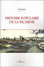 Vient de paraître : Histoire populaire de la Picardie